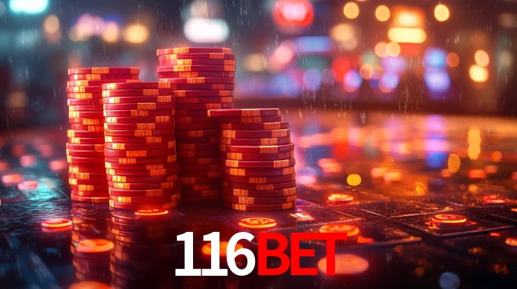 Explore as vantagens do 116BET: serviço profissional e confiabilidade